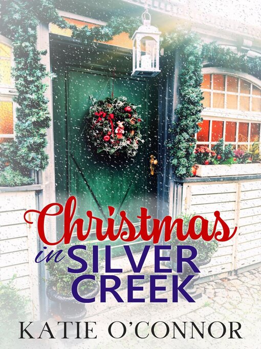 Title details for Christmas in Silver Creek by Katie O'Connor - Wait list